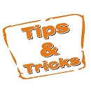 TIPS & TRICKS